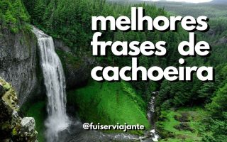 Melhores frases de cachoeira para usar na legenda do Instagram